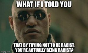 matrix_morpheus_by_trying_not_to_be_racist_youre_actually_being_racist